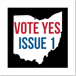 Vote Yes Issue 1 Posters and Art